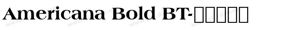 Americana Bold BT字体转换